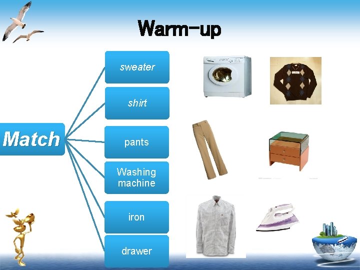 Warm-up sweater shirt Match pants Washing machine iron drawer 