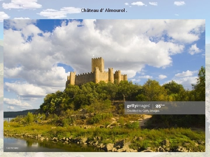 Château d’ Almourol. 