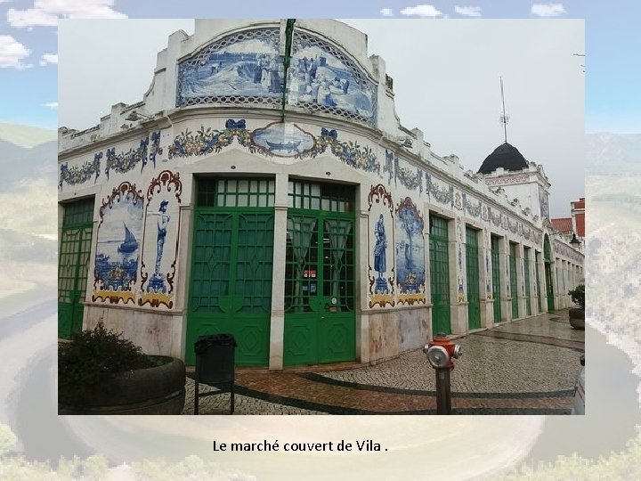 Le marché couvert de Vila. 