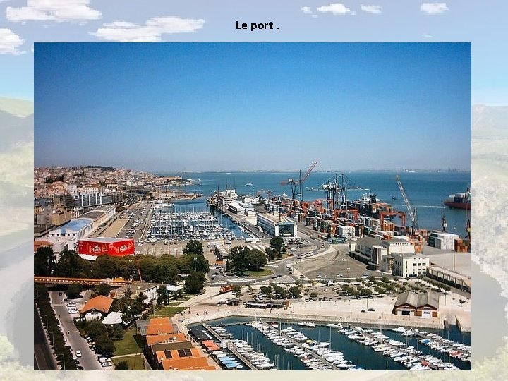 Le port. 