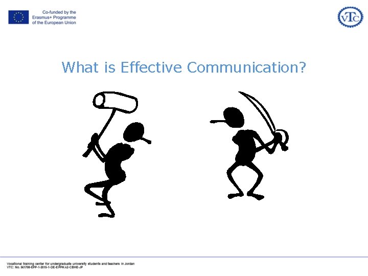 What is Effective Communication? 