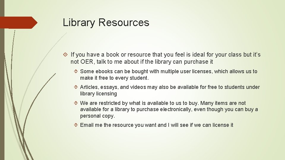 Library Resources If you have a book or resource that you feel is ideal