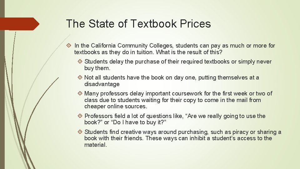 The State of Textbook Prices In the California Community Colleges, students can pay as