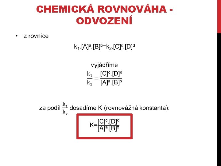 CHEMICKÁ ROVNOVÁHA ODVOZENÍ 