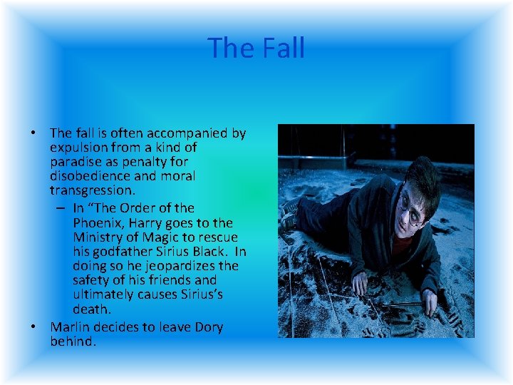 The Fall • The fall is often accompanied by expulsion from a kind of The Fall • The fall is often accompanied by expulsion from a kind of