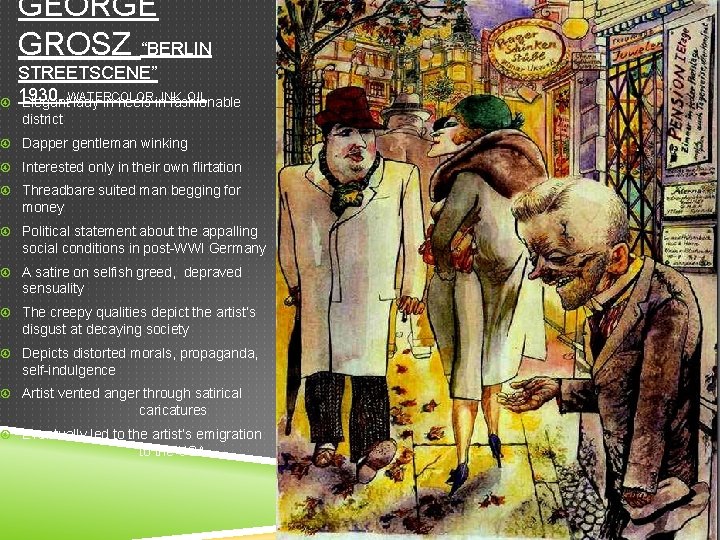 GEORGE GROSZ “BERLIN STREETSCENE” 1930, OIL Elegant. WATERCOLOR, lady in heels in. INK, fashionable