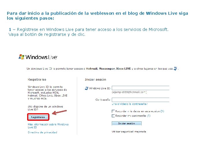 Para dar inicio a la publicación de la weblesson en el blog de Windows