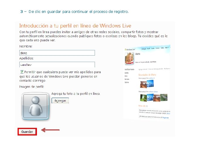 3 – De clic en guardar para continuar el proceso de registro. 