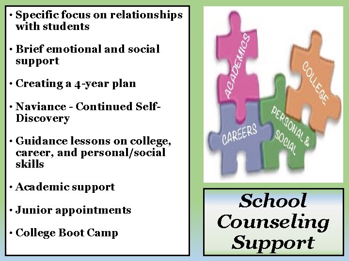  • Specific focus on relationships with students • Brief emotional and social support