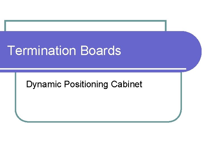 Termination Boards Dynamic Positioning Cabinet 