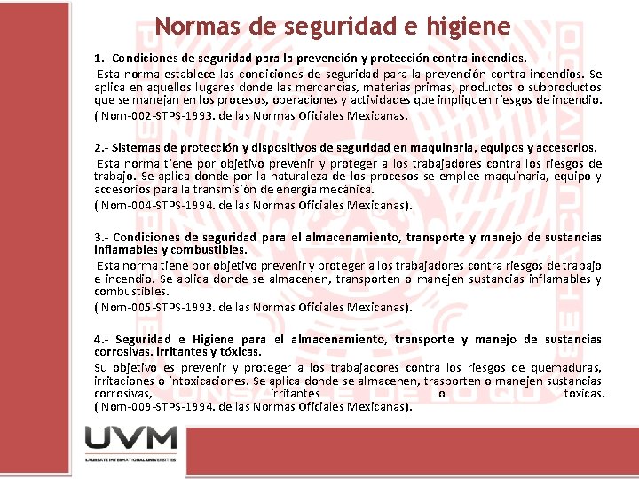 Normas de seguridad e higiene 1. - Condiciones de seguridad para la prevención y