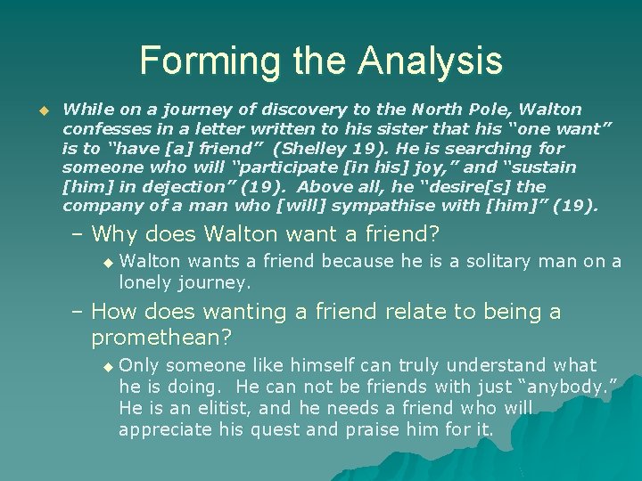 Forming the Analysis u While on a journey of discovery to the North Pole,