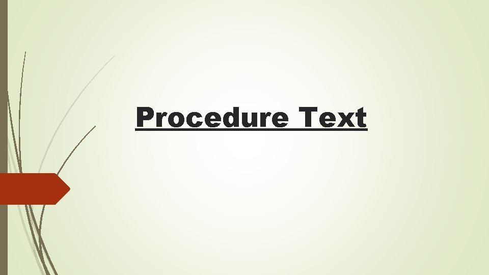 Procedure Text 
