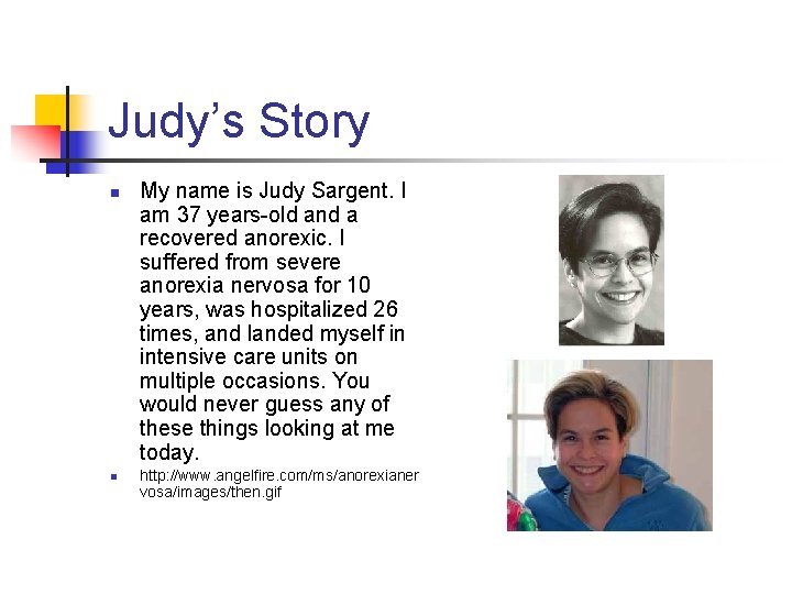 Judy’s Story n n My name is Judy Sargent. I am 37 years-old and