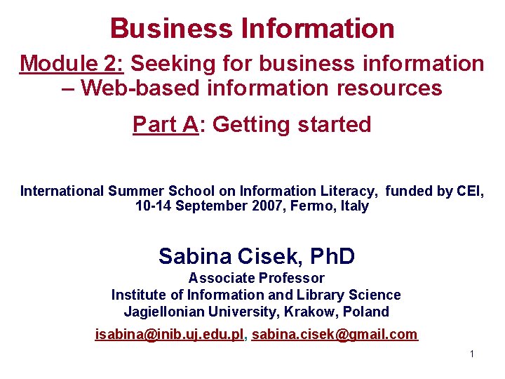 Business Information Module 2: Seeking for business information – Web-based information resources Part A:
