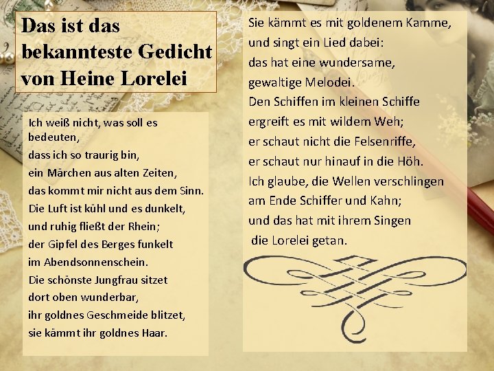 Das ist das bekannteste Gedicht von Heine Lorelei Ich weiß nicht, was soll es