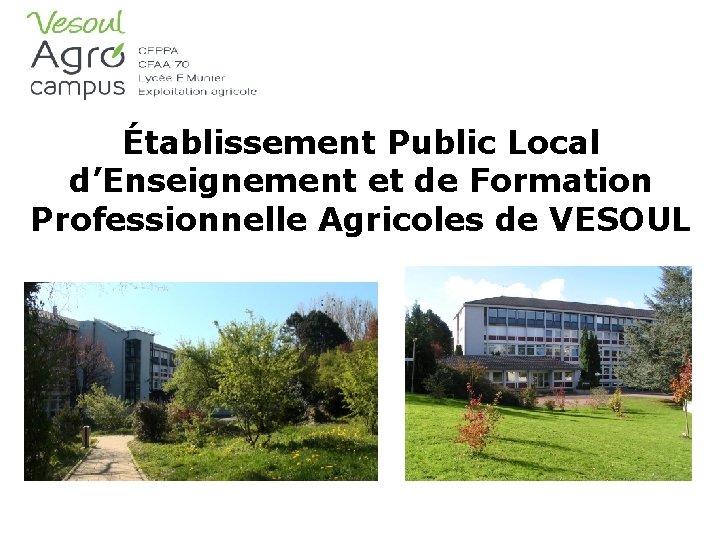 Établissement Public Local d’Enseignement et de Formation Professionnelle Agricoles de VESOUL 