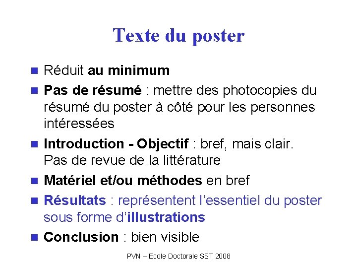 Texte du poster n n n Réduit au minimum Pas de résumé : mettre Texte du poster n n n Réduit au minimum Pas de résumé : mettre