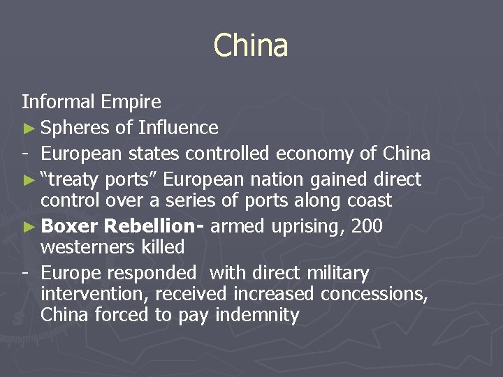 China Informal Empire ► Spheres of Influence - European states controlled economy of China