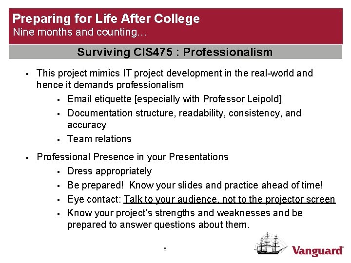 Preparing for Life After College Nine months and
