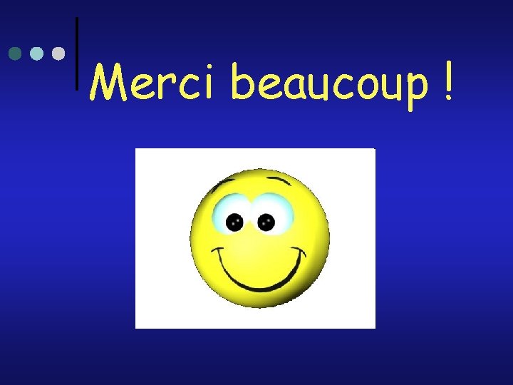Merci beaucoup ! 