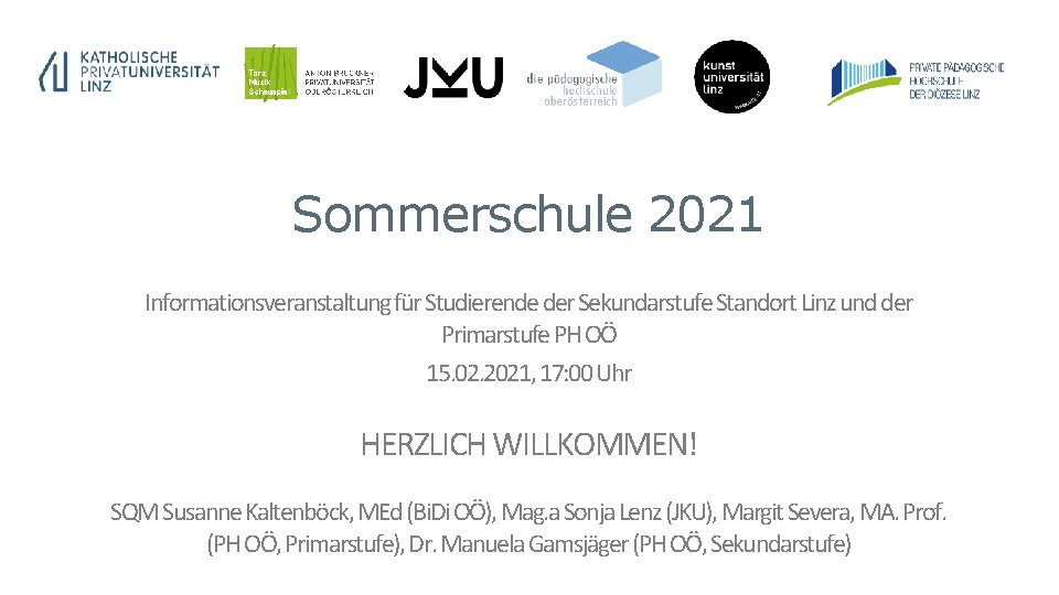 Sommerschule 2021 Informationsveranstaltung für Studierende der Sekundarstufe Standort Linz und der Primarstufe PH OÖ