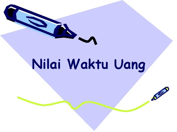 Nilai Waktu Uang 