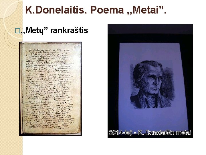 K. Donelaitis. Poema , , Metai”. �, , Metų” rankraštis 