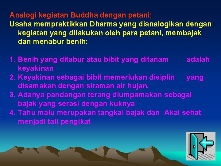 Analogi kegiatan Buddha dengan petani: Usaha mempraktikkan Dharma yang dianalogikan dengan kegiatan yang dilakukan