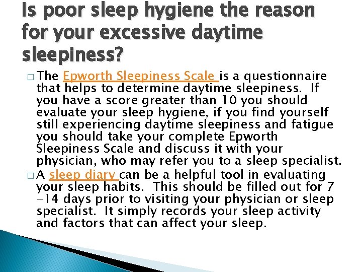 Is poor sleep hygiene the reason for your excessive daytime sleepiness? � The Epworth