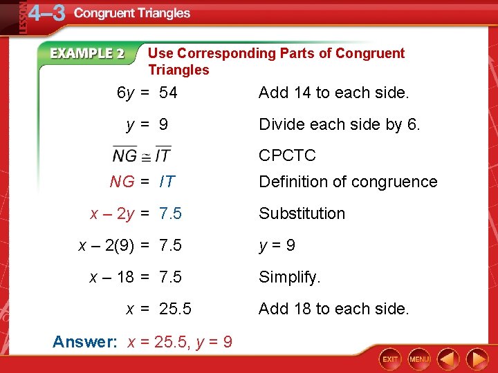 Use Corresponding Parts of Congruent Triangles 6 y = 54 y= 9 Add 14