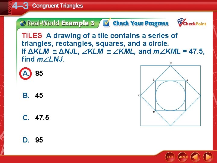 TILES A drawing of a tile contains a series of triangles, rectangles, squares, and