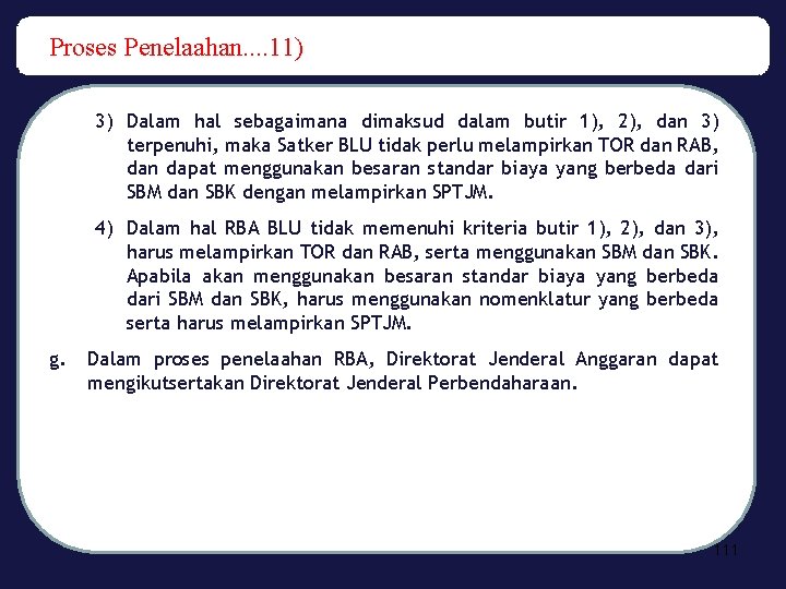 Proses Penelaahan. . 11) 3) Dalam hal sebagaimana dimaksud dalam butir 1), 2), dan