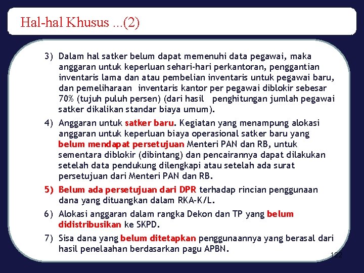 Hal-hal Khusus. . . (2) 3) Dalam hal satker belum dapat memenuhi data pegawai,