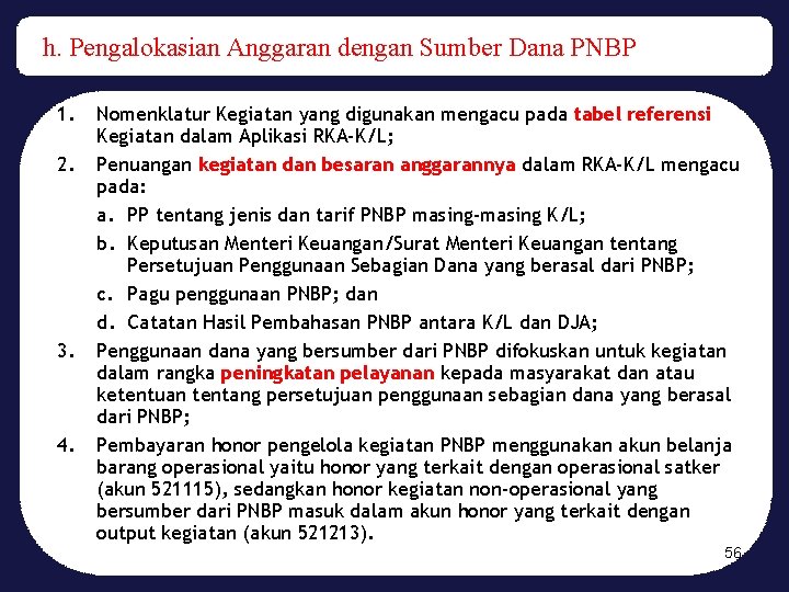 h. Pengalokasian Anggaran dengan Sumber Dana PNBP 1. 2. 3. 4. Nomenklatur Kegiatan yang