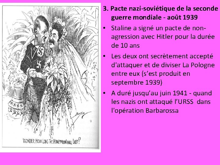 3. Pacte nazi-soviétique de la seconde guerre mondiale - août 1939 • Staline a