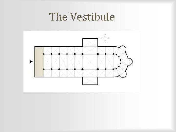 The Vestibule 