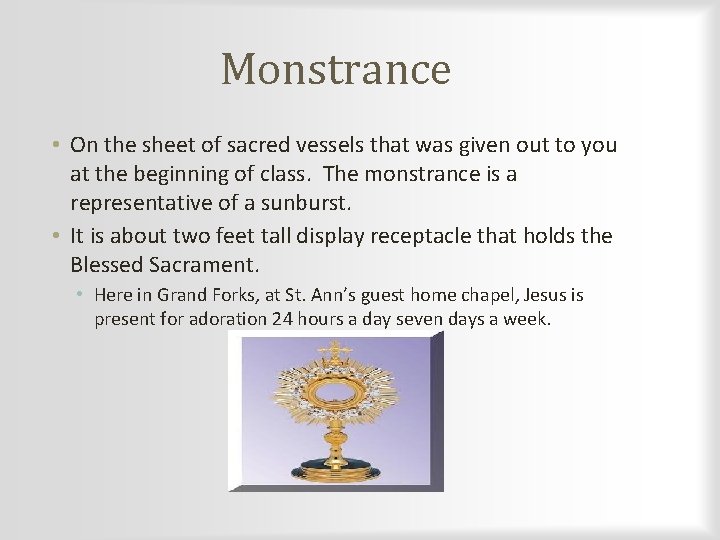 Monstrance • On the sheet of sacred vessels that was given out to you