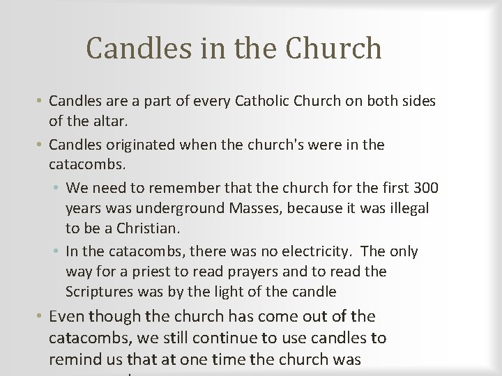 Candles in the Church • Candles are a part of every Catholic Church on