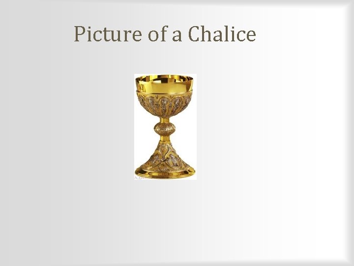 Picture of a Chalice 
