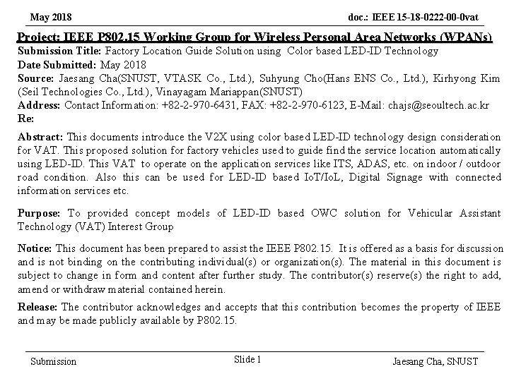 May 2018 doc. : IEEE 15 -18 -0222 -00 -0 vat Project: IEEE P