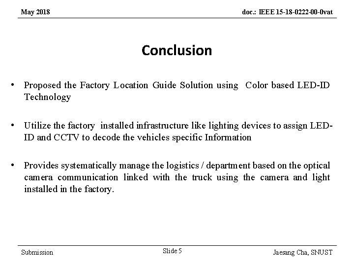 May 2018 doc. : IEEE 15 -18 -0222 -00 -0 vat Conclusion • Proposed May 2018 doc. : IEEE 15 -18 -0222 -00 -0 vat Conclusion • Proposed