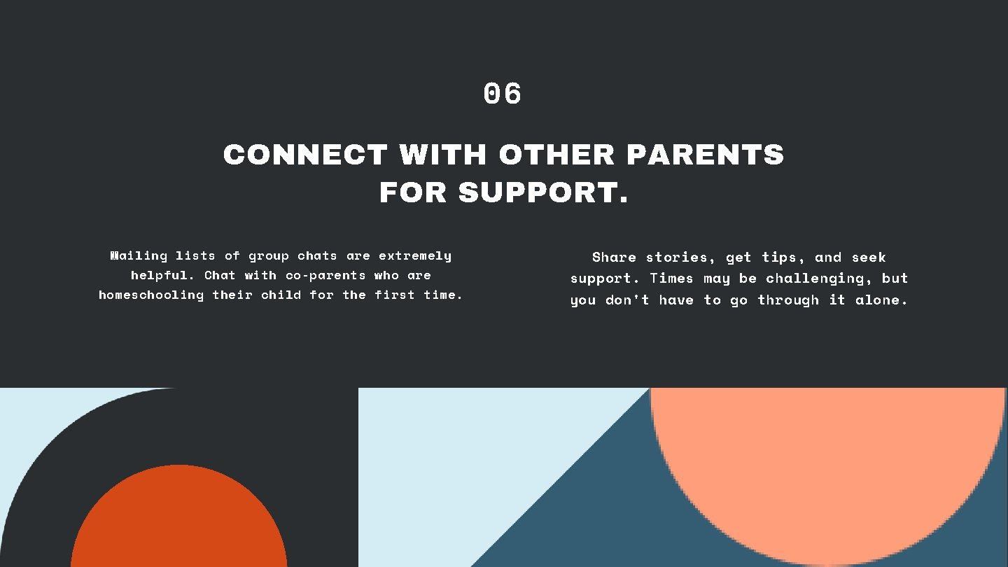 06 CONNECT WITH OTHER PARENTS FOR SUPPORT. Mailing lists of group chats are extremely