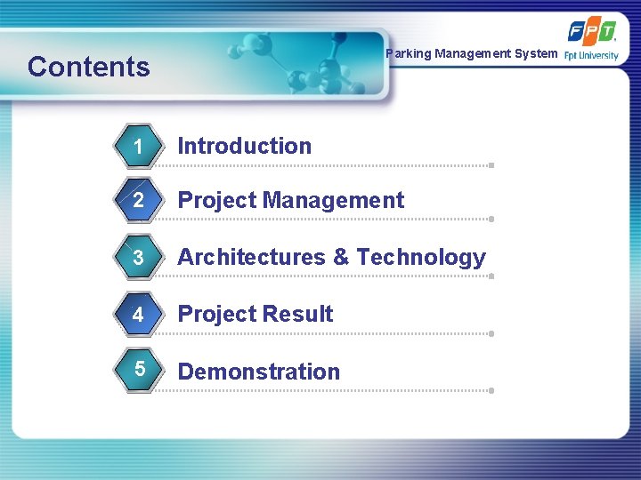 Parking Management System Contents 1 Introduction 2 Project Management 3 Architectures & Technology 4