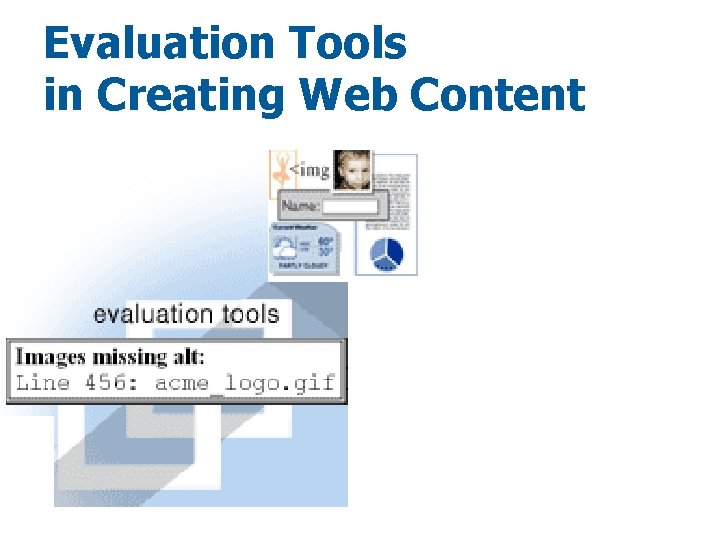 Evaluation Tools in Creating Web Content 