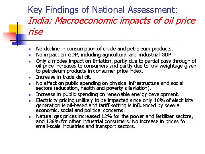 Key Findings of National Assessment: India: Macroeconomic impacts of oil price rise n n