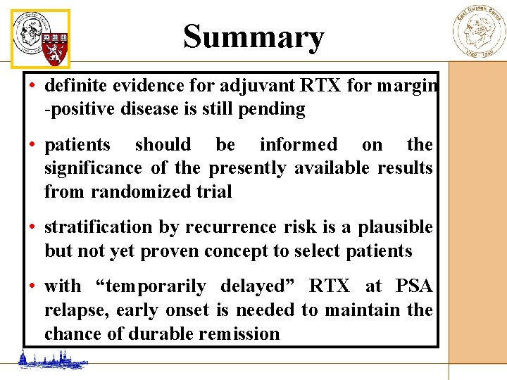 Summary • definite evidence for adjuvant RTX for margin -positive disease is still pending
