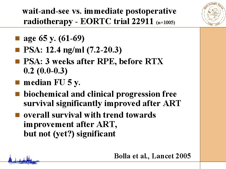 wait-and-see vs. immediate postoperative radiotherapy - EORTC trial 22911 (n=1005) n n n age