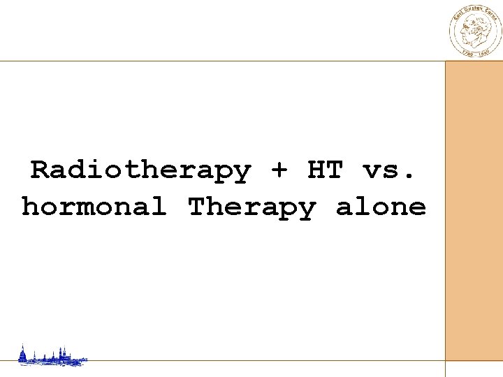 Radiotherapy + HT vs. hormonal Therapy alone 