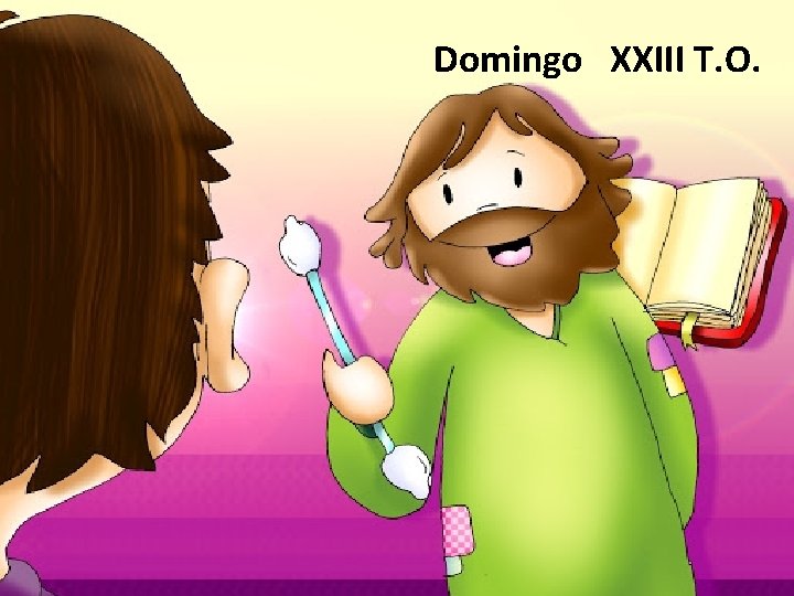 Domingo XXIII T. O. . 